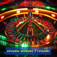 ativador windows 7 reloader